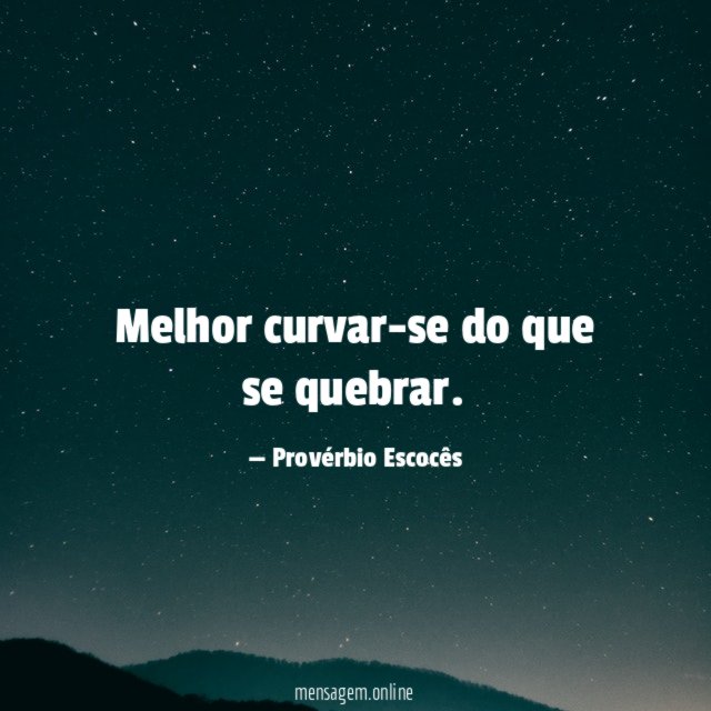 Melhor curvar-se do que se quebrar