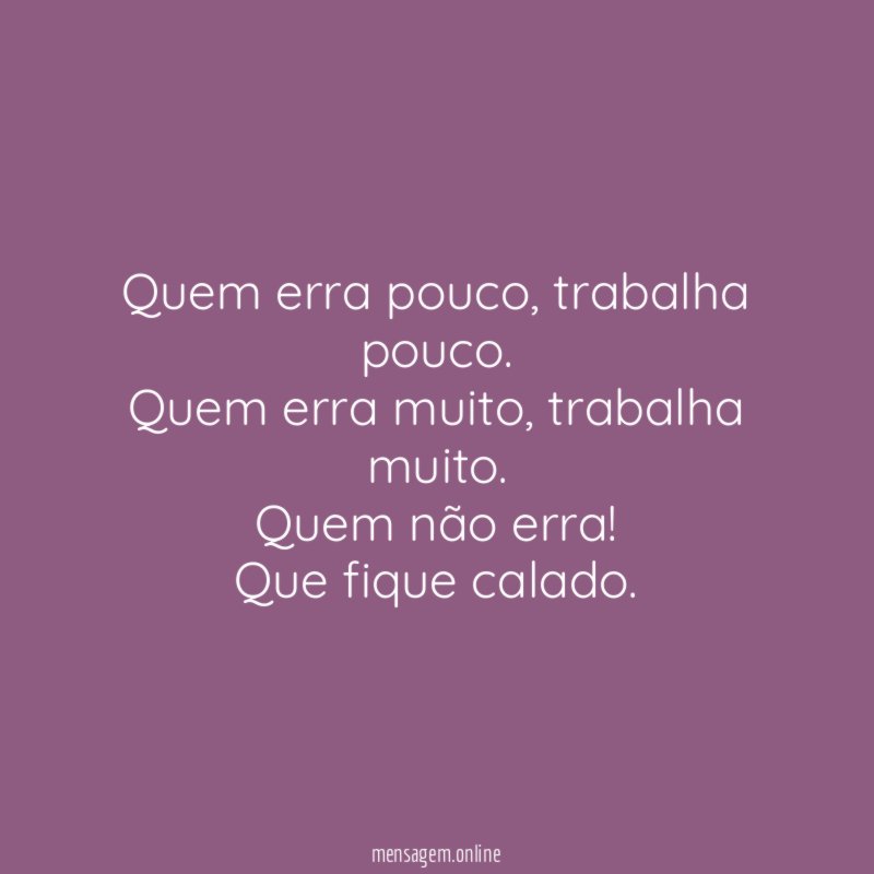 Quem erra pouco