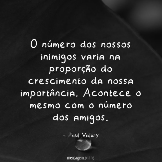 O número dos nossos inimigos varia na proporção