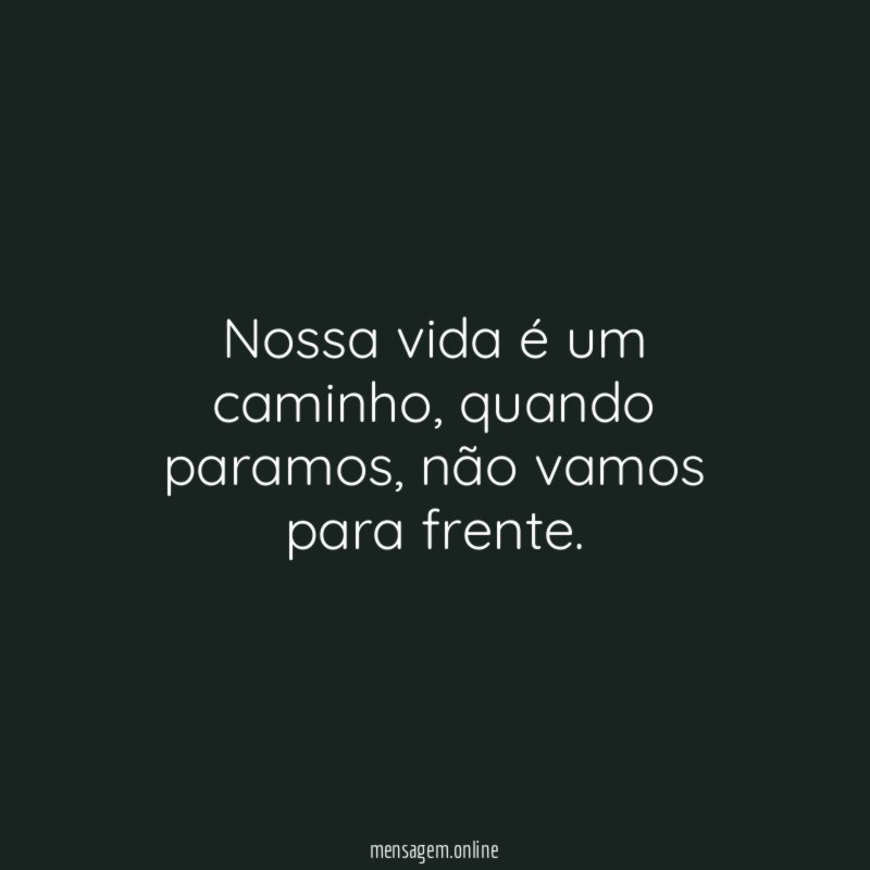 Nossa vida é um caminho