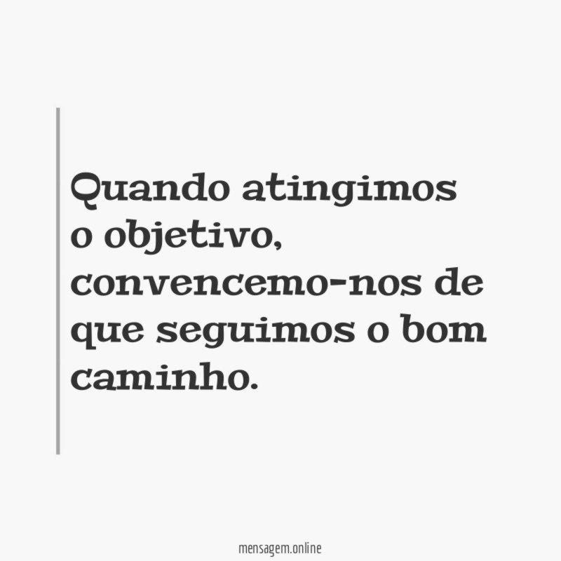 Quando atingimos o objetivo