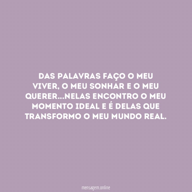 Das palavras faço o meu viver