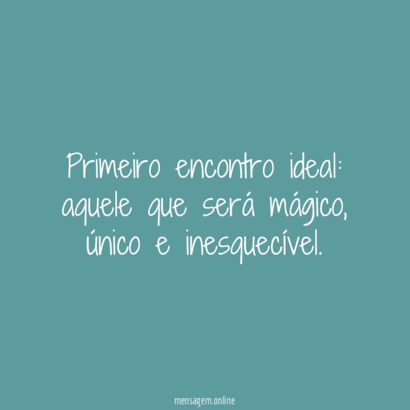 Primeiro encontro ideal
