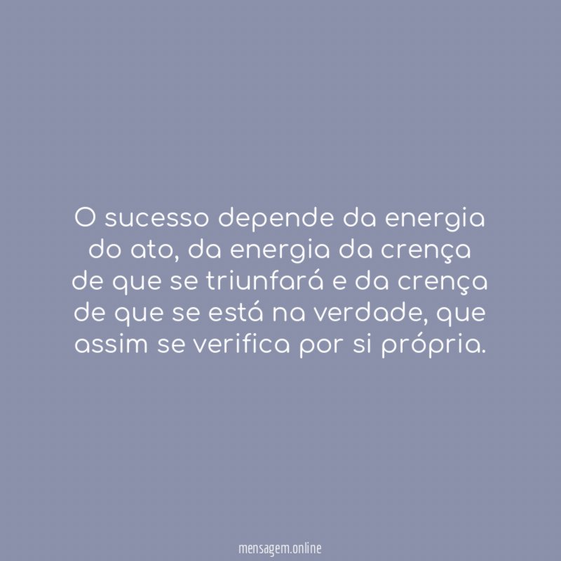 O sucesso depende da energia do ato