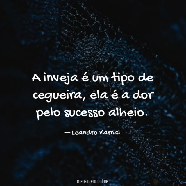 A inveja é um tipo de cegueira