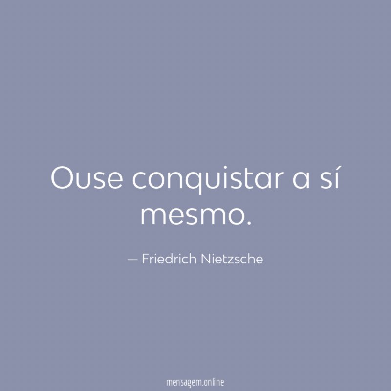 Ouse conquistar a sí mesmo