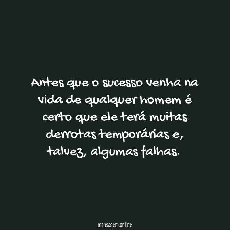 Antes que o sucesso venha na vida de