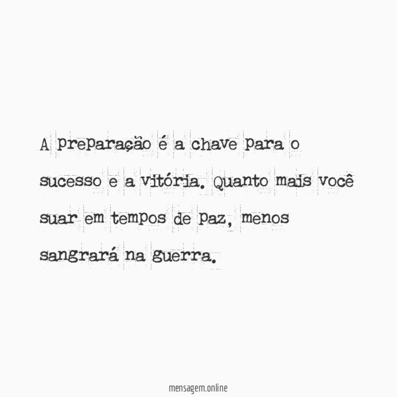 A preparação é a chave para o sucesso e a vitória
