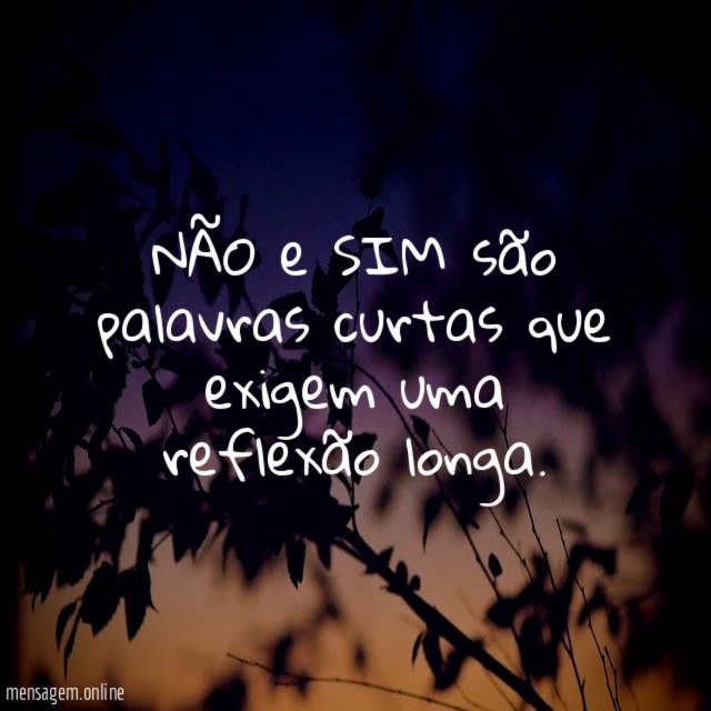 NÃO e SIM são palavras curtas que exigem