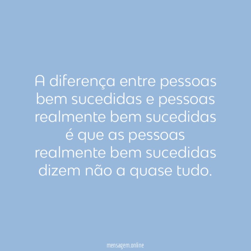 A diferença entre pessoas bem sucedidas e pessoas