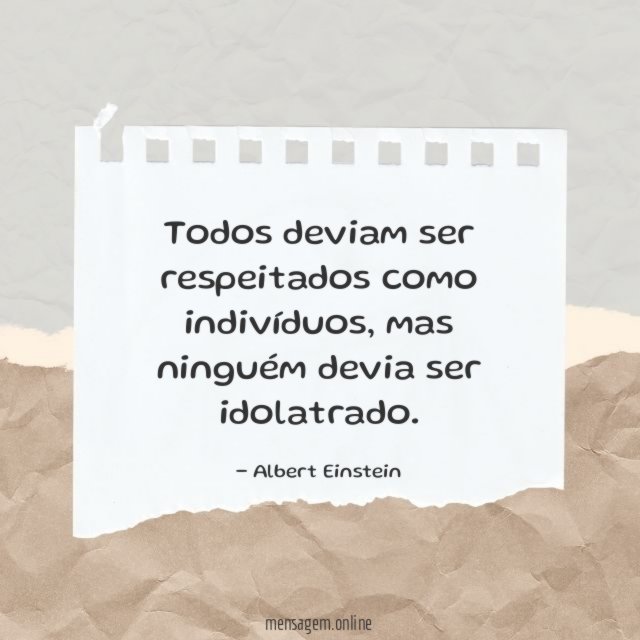 Todos deviam ser respeitados como indivíduos