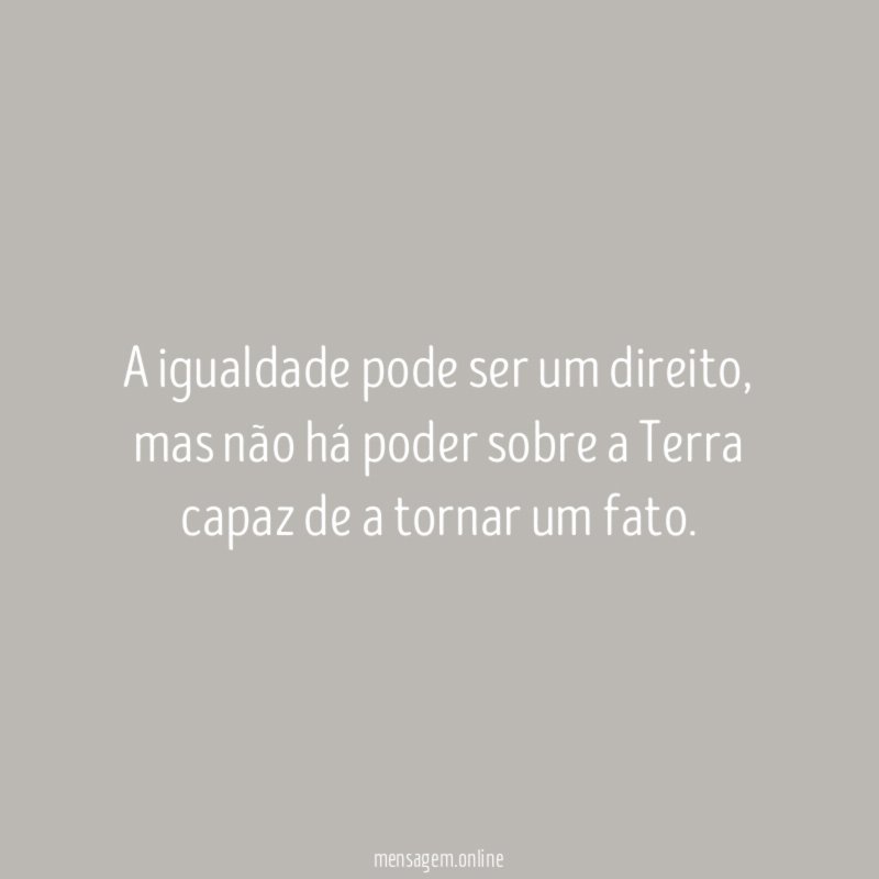 A igualdade pode ser um direito