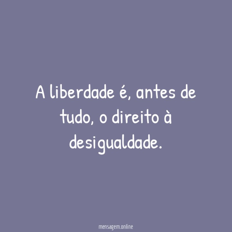 A liberdade é