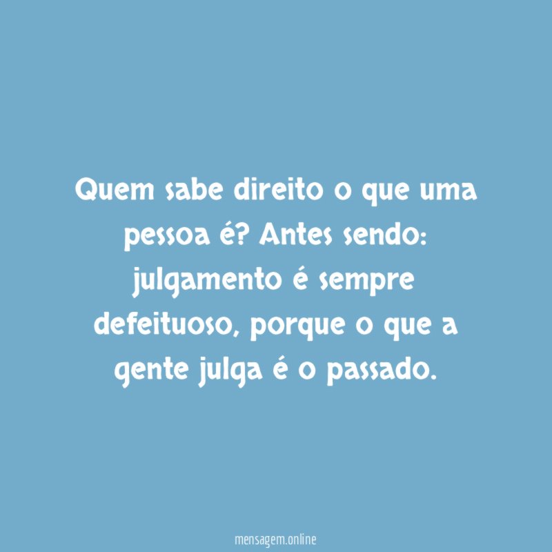 Quem sabe direito o que uma pessoa é