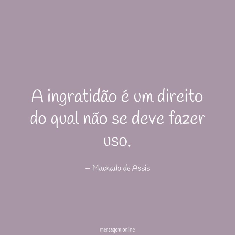 A ingratidão é um direito do qual não