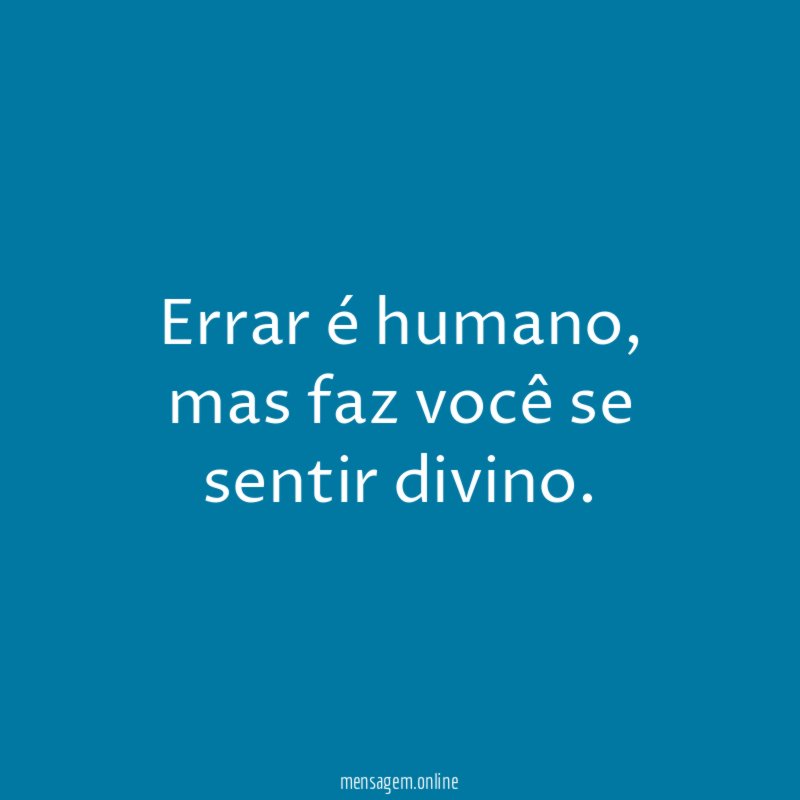 Errar é humano