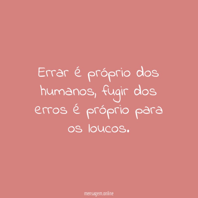 errar é próprio dos humanos