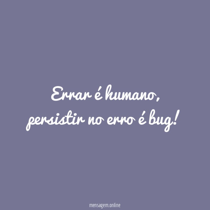 Errar é humano