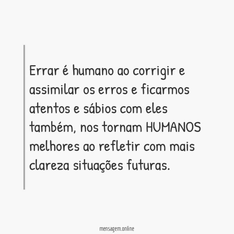 Errar é humano ao corrigir e assimilar os