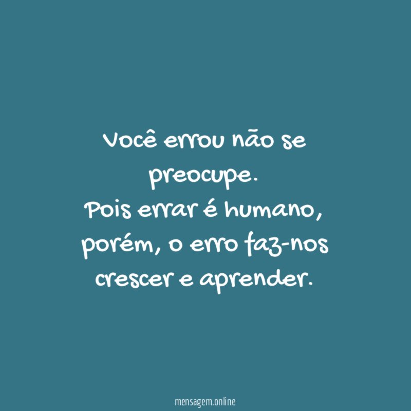 Você errou não se preocupe