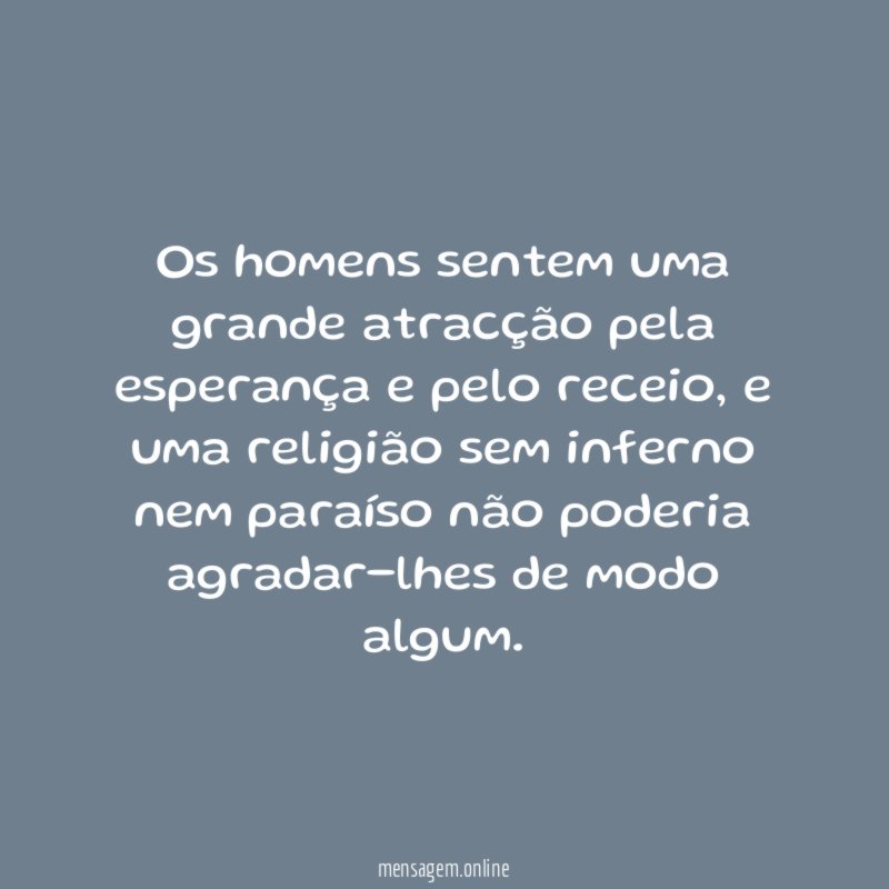 Os homens sentem uma grande atracção pela esperança