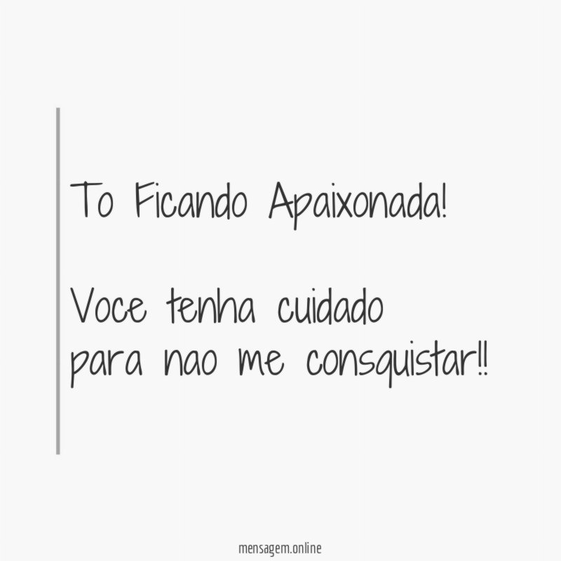 To Ficando Apaixonada