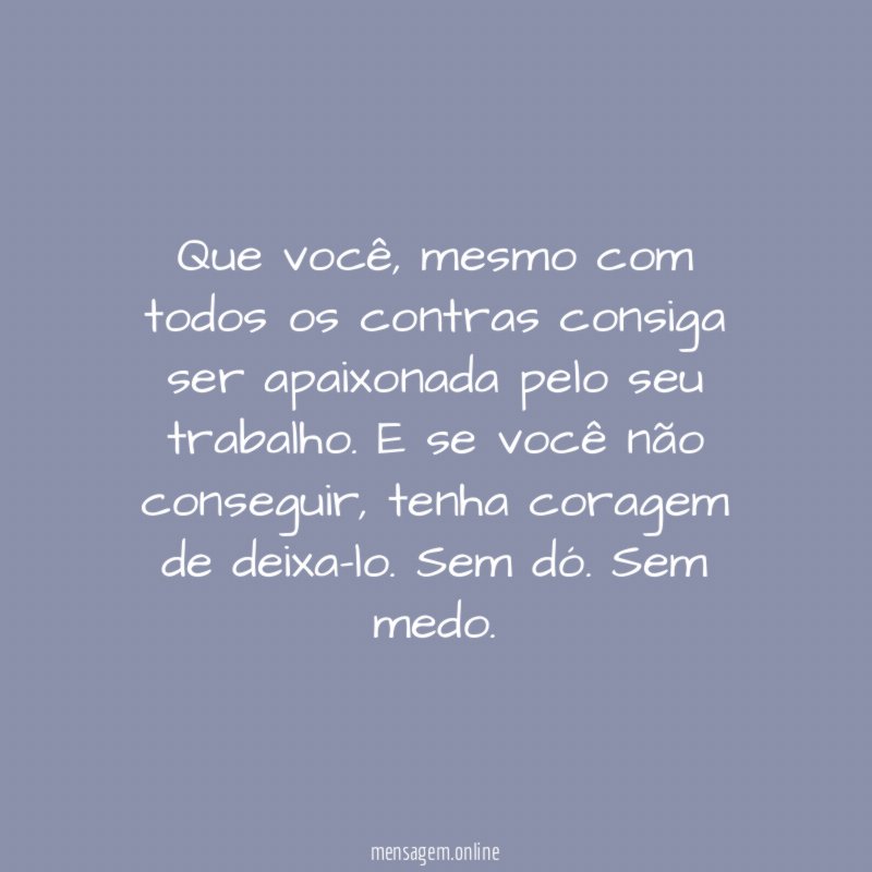 Que você