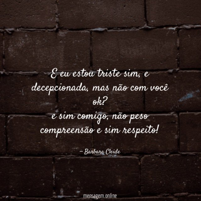E eu estou triste sim