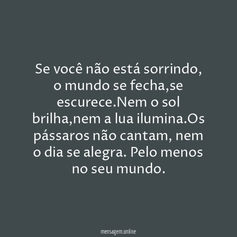 Se você não está sorrindo
