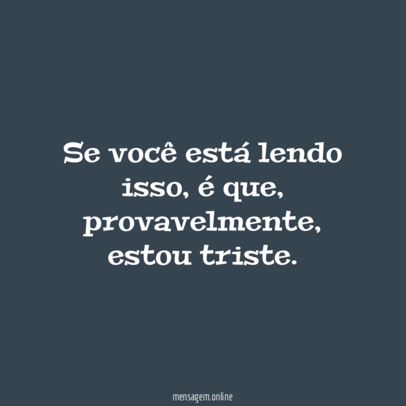 Se você está lendo isso