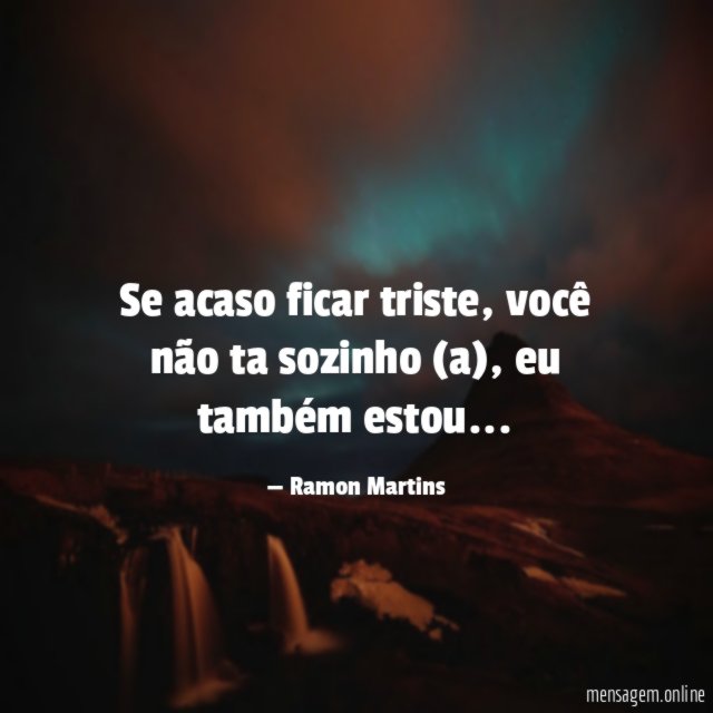 Se acaso ficar triste
