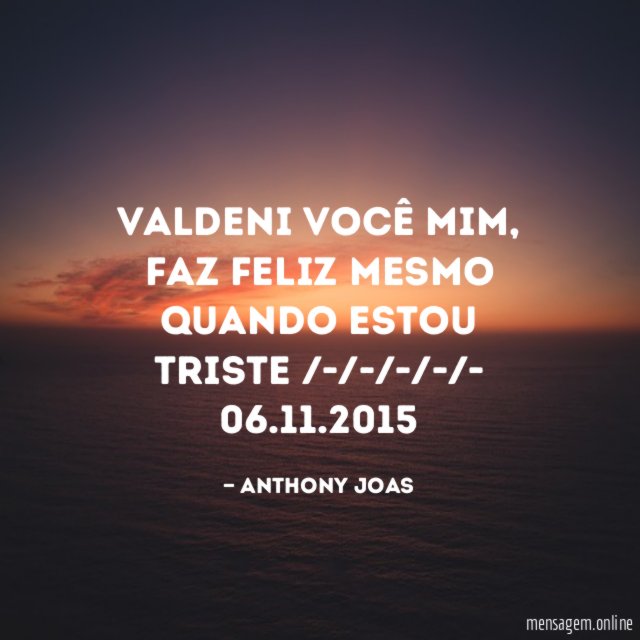 Valdeni você mim