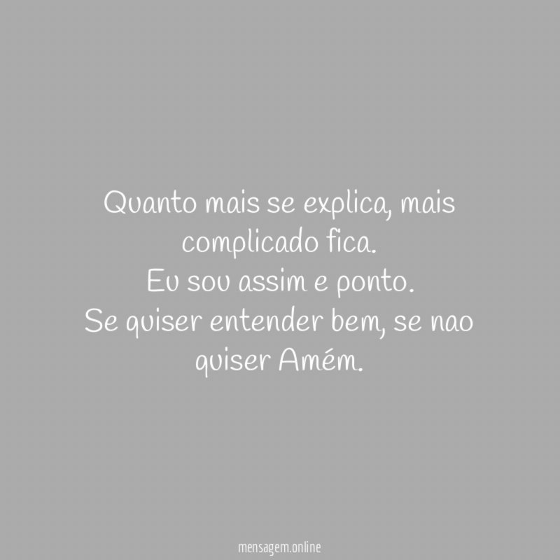 Quanto mais se explica