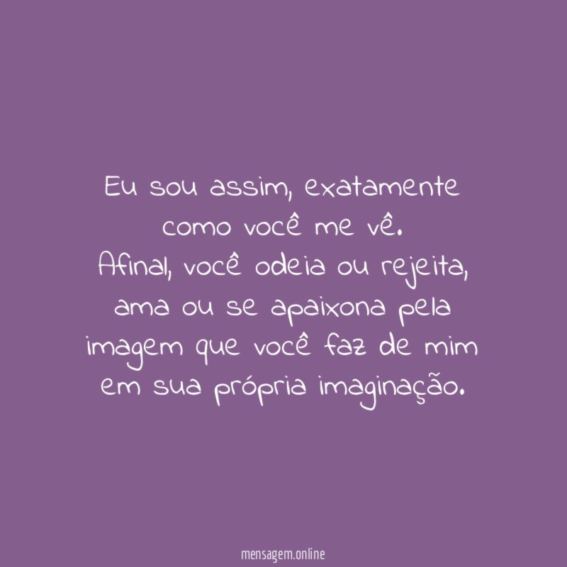 Eu sou assim