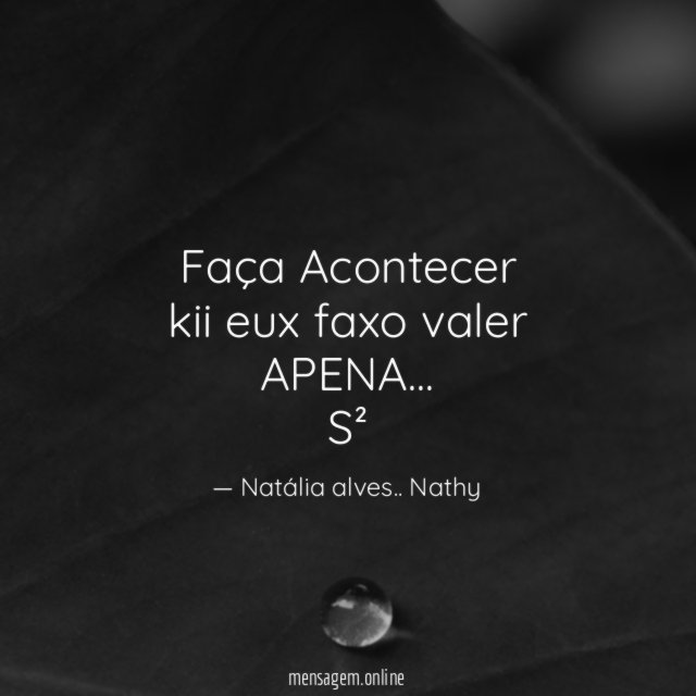 Faça Acontecer kii eux faxo valer APENA