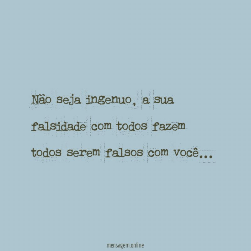 Não seja ingenuo