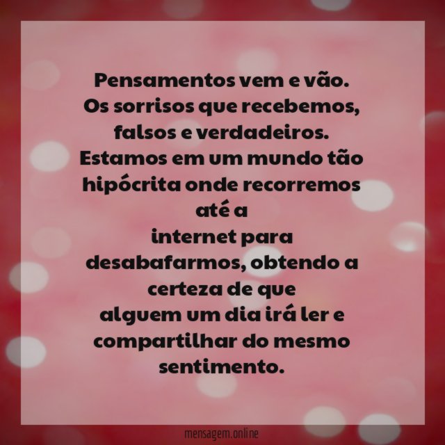Pensamentos vem e vão