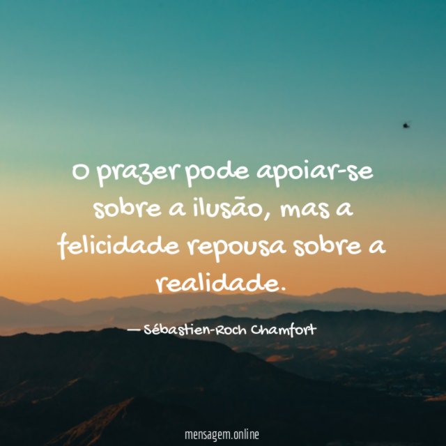 O prazer pode apoiar-se sobre a ilusão