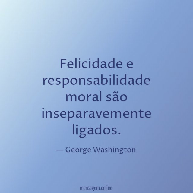 Felicidade e responsabilidade moral são inseparavemente ligados
