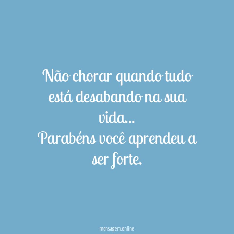 Não chorar quando tudo está desabando na sua vida