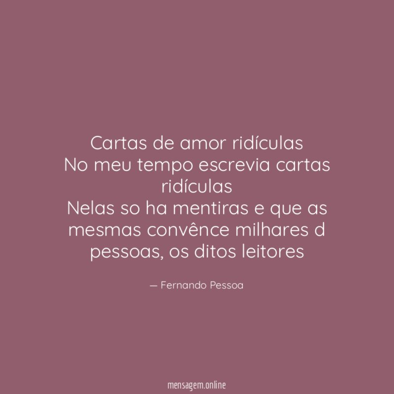cartas de amor ridículas No meu tempo escrevia cartas