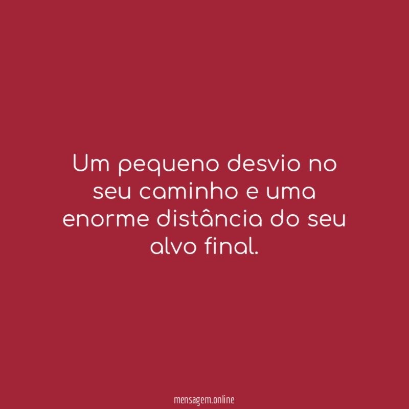 Um pequeno desvio no seu caminho e uma