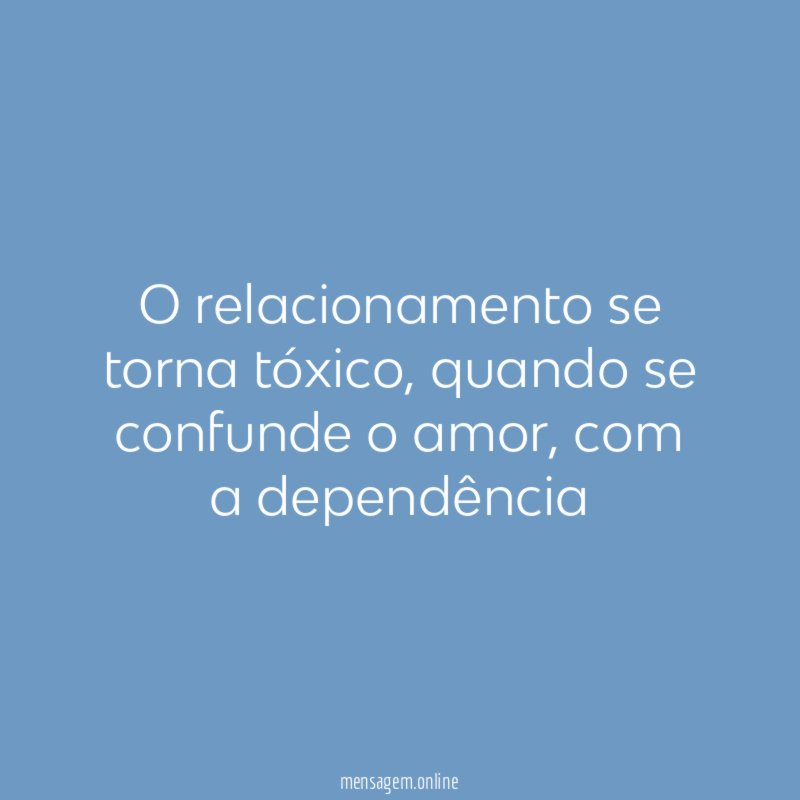 O relacionamento se torna tóxico