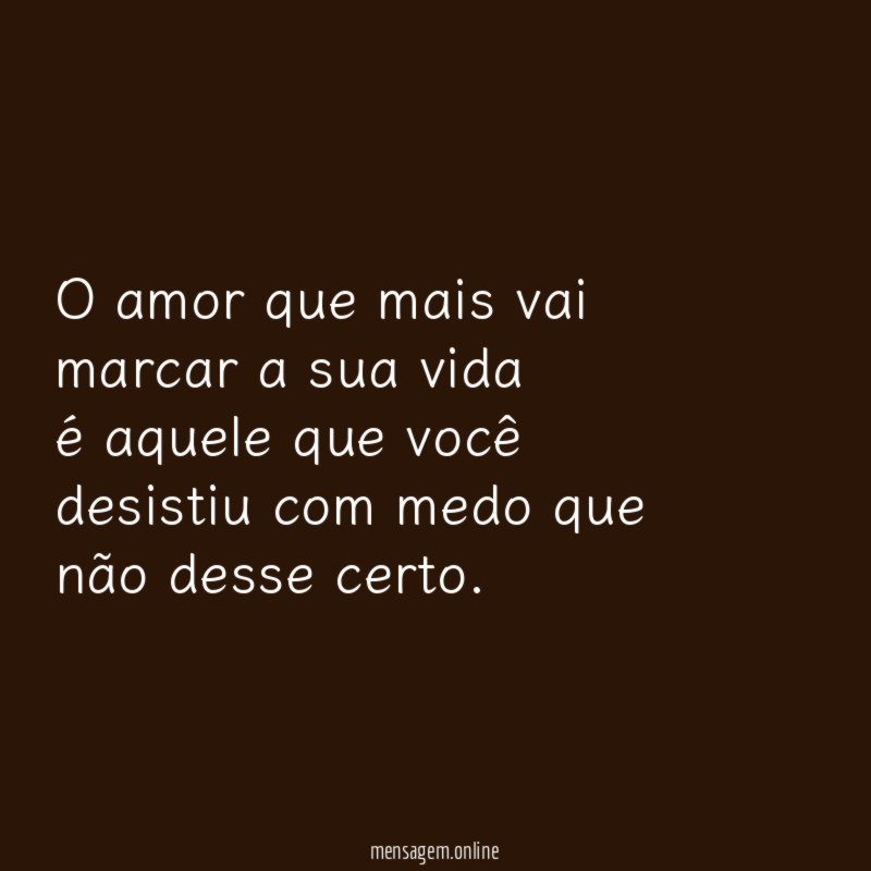 O amor que mais vai marcar a sua