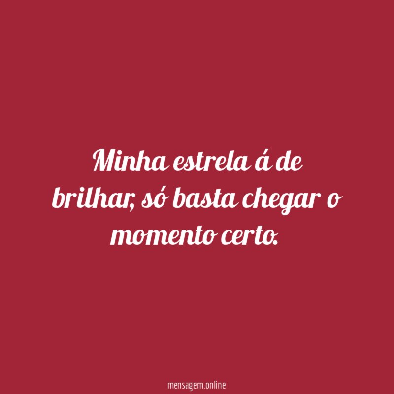 Minha estrela á de brilhar