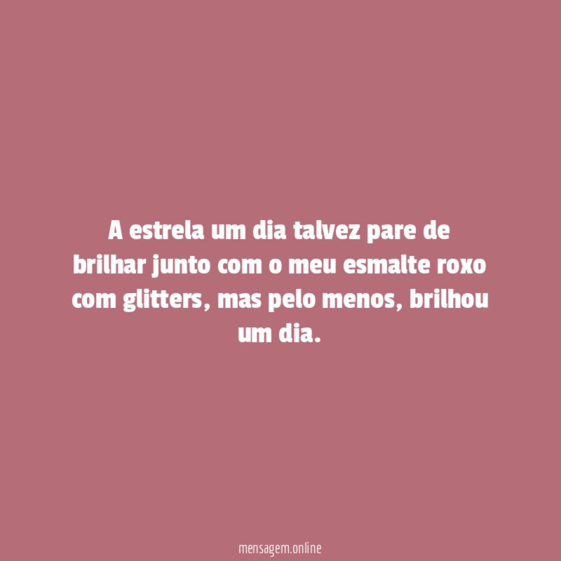 A estrela um dia talvez pare de brilhar