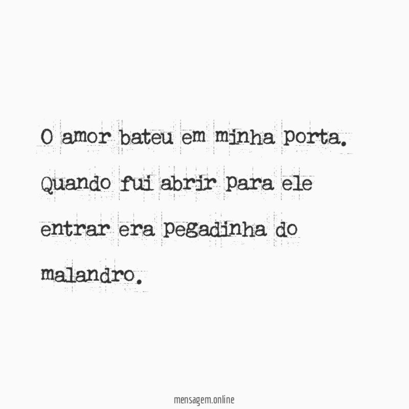 O amor bateu em minha porta