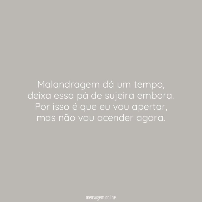 Malandragem dá um tempo