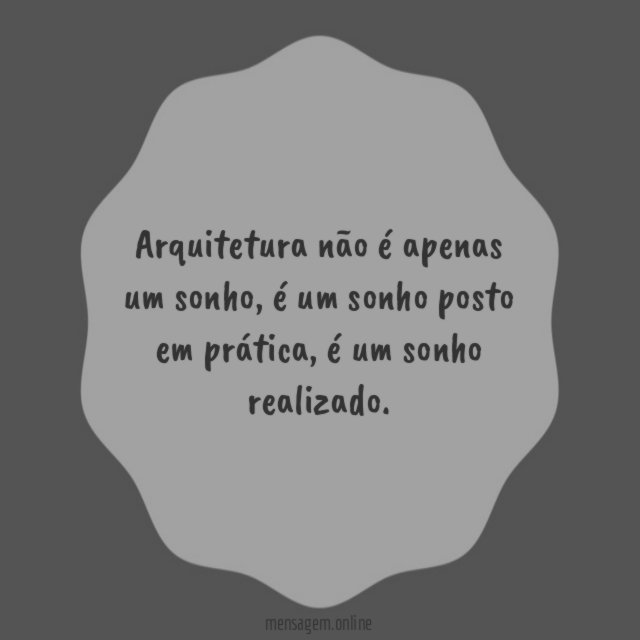 Arquitetura não é apenas um sonho