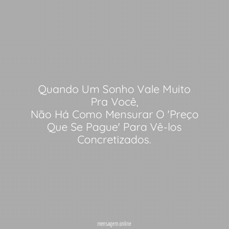 Quando Um Sonho Vale Muito Pra Você